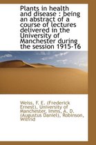 Plants in Health and Disease