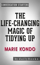 The Life-Changing Magic of Tidying Up: by Marie Kondo Conversation Starters (Daily Books)