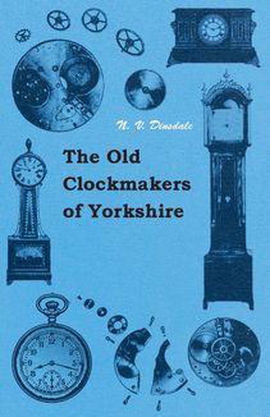 The Old Clockmakers Of Yorkshire - cover