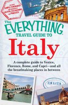 The Everything Travel Guide to Italy