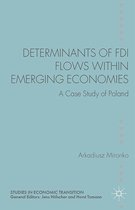Studies in Economic Transition - Determinants of FDI Flows within Emerging Economies