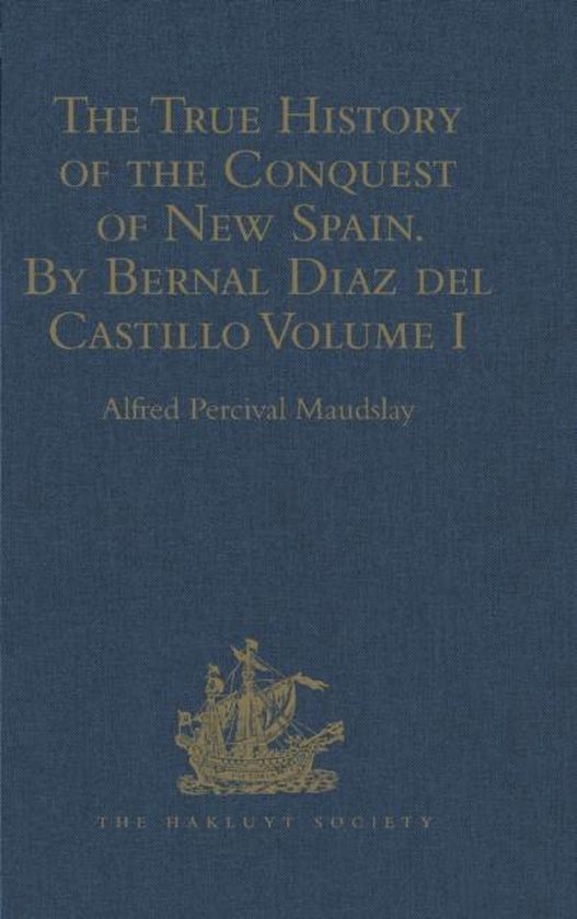 Hakluyt society second series the true history of the conquest of new