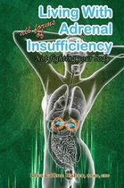 Living with All Forms of Adrenal Insufficiency