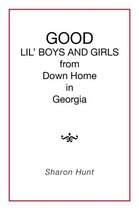 GOOD in Georgia LIL' BOYS AND GIRLS from Down Home