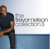 Trevor Nelson Collection, Vol. 3