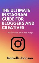The Ultimate Instagram Guide for Bloggers and Creatives