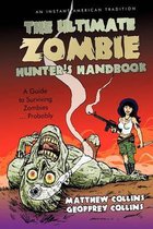 The Ultimate Zombie Hunter's Handbook