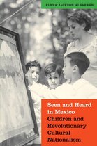 Boek cover Seen and Heard in Mexico van Elena Jackson Albarran
