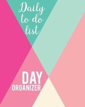 Daily to do list - Day organizer