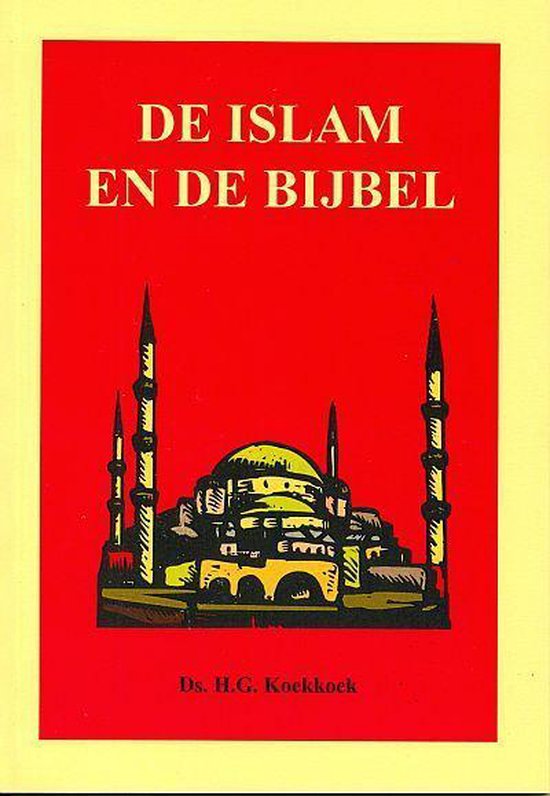 Islam en de bijbel - H.G. Koekkoek | Do-index.org