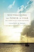 Neutralizing the Power of Fear