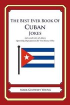 The Best Ever Book of Cuban Jokes