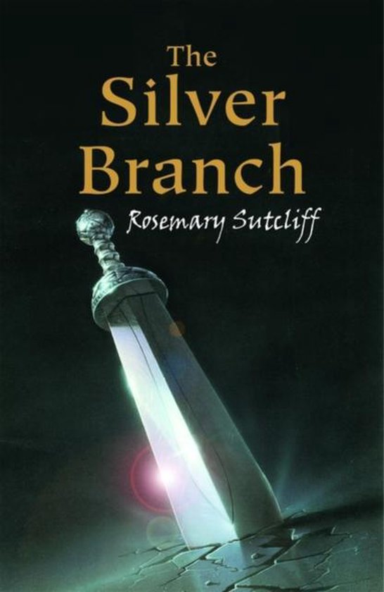 Boekcover van 'The Silver Branch' door Rosemary Sutcliff. Een zilverkleurig zwaard steekt uit gebarsten grond.