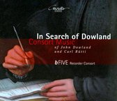 In Search Of Dowland:consort Music
