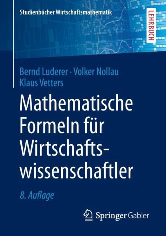 Mathematische Formeln fuer Wirtschaftswissenschaftler