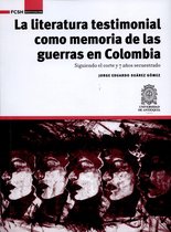 FCSH/Investigación 1 - La literatura testimonial como memoria de las guerras en Colombia