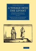 A A Voyage into the Levant 2 Volume Set A Voyage into the Levant