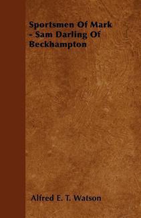 Sportsmen Of Mark - Sam Darling Of Beckhampton - cover