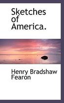 Sketches of America.