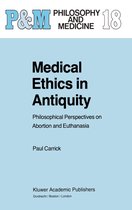 Philosophy and Medicine 18 - Medical Ethics in Antiquity