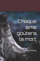 Chaque me Go tera La Mort