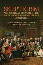 UCLA Clark Memorial Library Series - Skepticism and Political Thought in the Seventeenth and Eighteenth Centuries