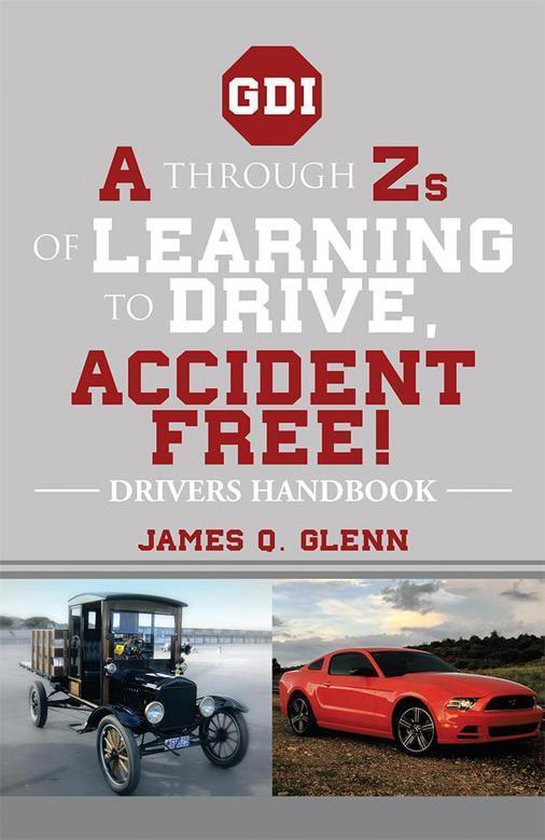 A Through Zs of Learning to Drive, Accident Free! - cover