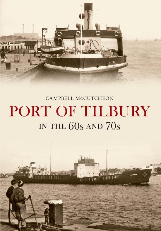 Port of Tilbury in the 60s and 70s - cover