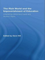 Routledge Studies in Education, Neoliberalism, and Marxism - The Rich World and the Impoverishment of Education