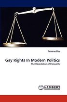 Gay Rights In Modern Politics