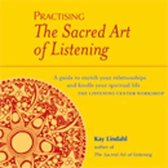 Practising The Sacred Art Of Listening