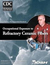Occupational Exposure to Refractory Ceramic Fibers