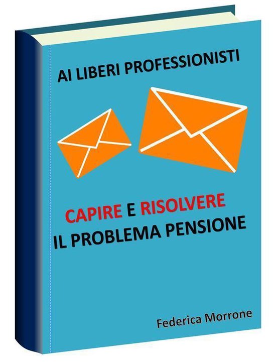 Ai liberi professionisti, Capire e risolvere il problema pen ... - cover