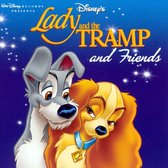Lady And The Tramp And Friends
