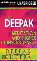 Ask Deepak about Meditation & Higher Consciousness