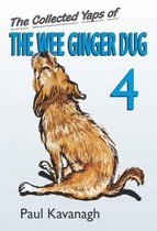 The Collected Yaps of the Wee Ginger Dug