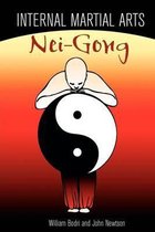 Internal Martial Arts Nei-Gong