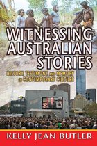 Memory and Narrative - Witnessing Australian Stories