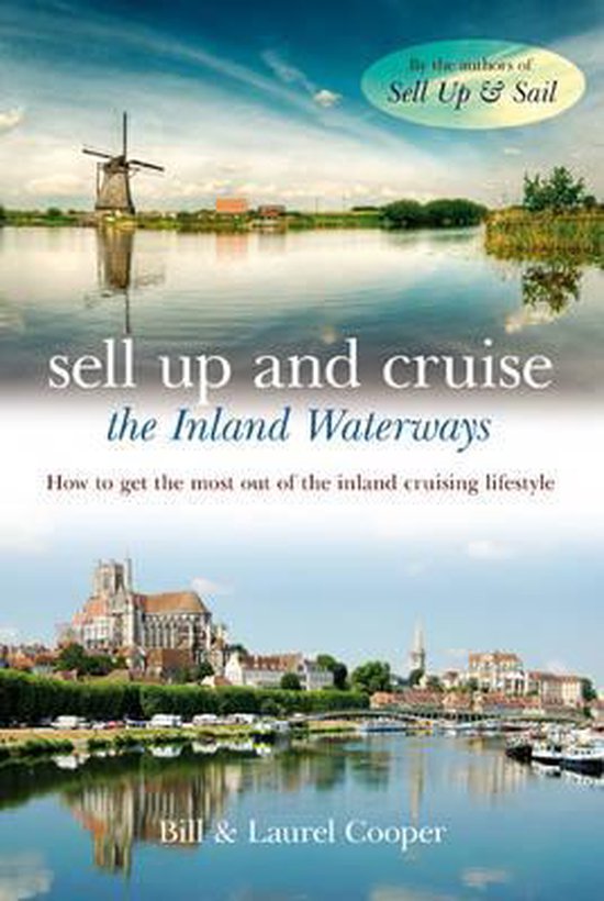 Sell Up And Cruise The Inland Waterways - cover