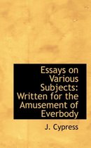 Essays on Various Subjects