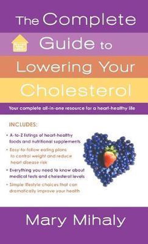 The Complete Guide to Lowering Your Cholesterol - cover