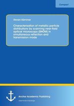 Characterisation of metallic particle distributions by scanning near-field optical microscopy (SNOM) in simultaneous reflection and transmission mode