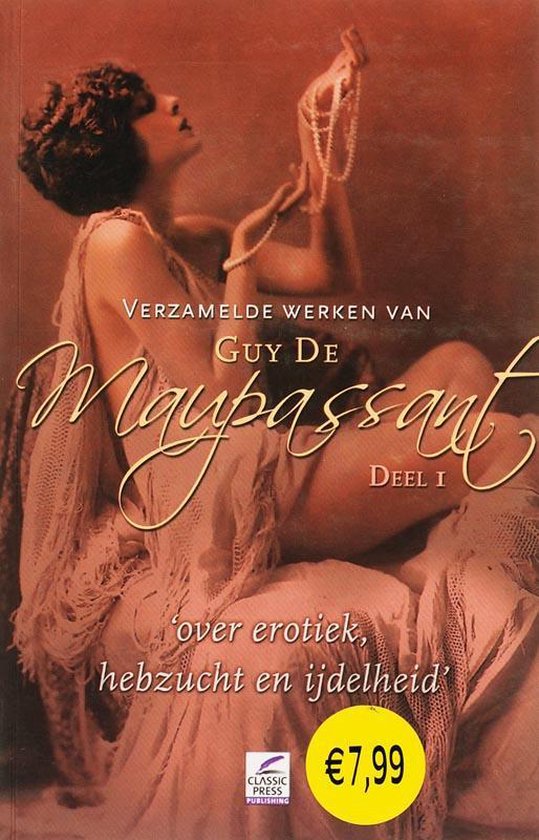 Verzamelde Werken Van Guy De Maupassant - Guy de Maupassant | 