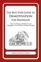The Best Ever Guide to Demotivation for Redheads