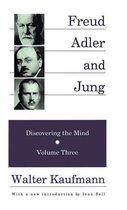 Discovering the Mind Series - Freud, Alder, and Jung