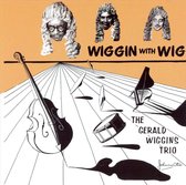 Wiggin' With Wig