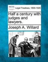 Half a Century with Judges and Lawyers.