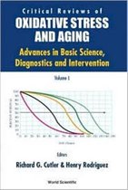 Critical Reviews of Oxidative Stress and Aging