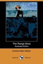 The Range Boss (Illustrated Edition) (Dodo Press)