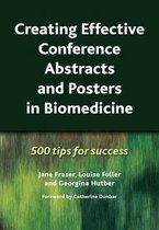 Creating Effective Conference Abstracts and Posters in Biomedicine